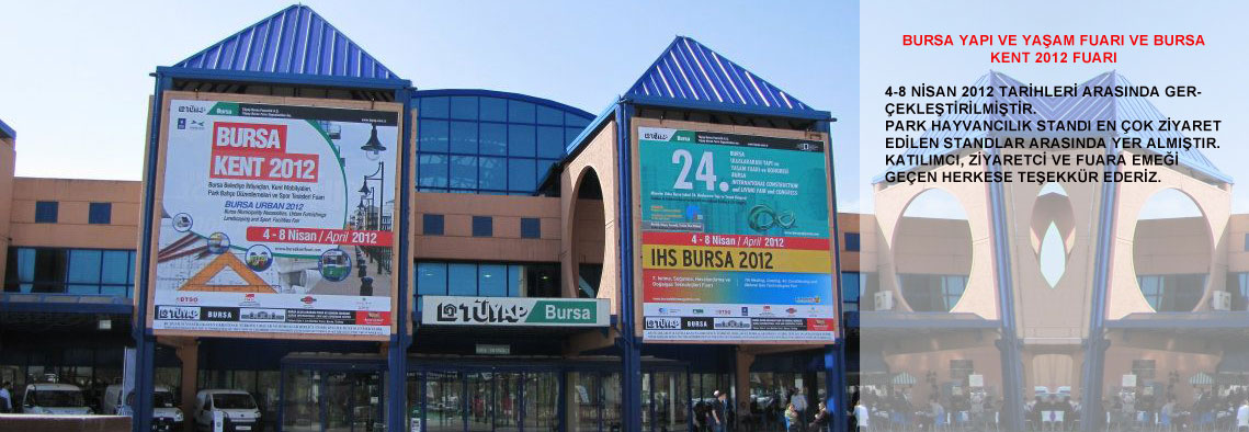 BURSA YAPI VE YAŞAM FUARI VE BURSA KENT 2012 FUARI